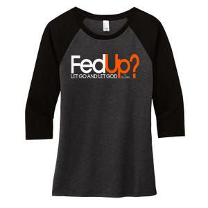 Fed Up Funny Logo Humor Spiritual Christian Women's Tri-Blend 3/4-Sleeve Raglan Shirt