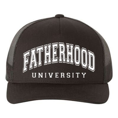 Fatherhood University Funny Gift For Dad Yupoong Adult 5-Panel Trucker Hat