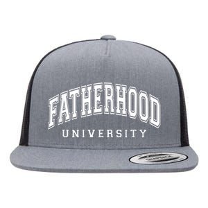 Fatherhood University Funny Gift For Dad Flat Bill Trucker Hat