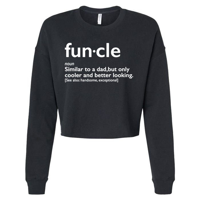 Funcle Uncle Funny Cropped Pullover Crew