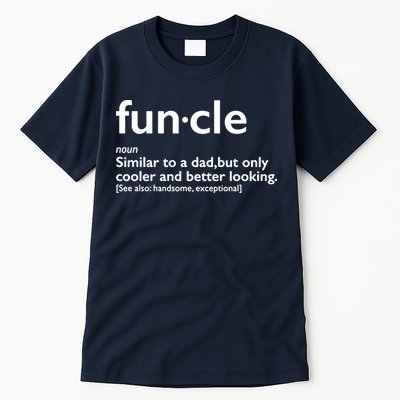 Funcle Uncle Funny Tall T-Shirt