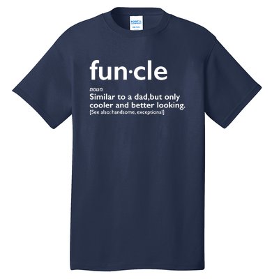 Funcle Uncle Funny Tall T-Shirt