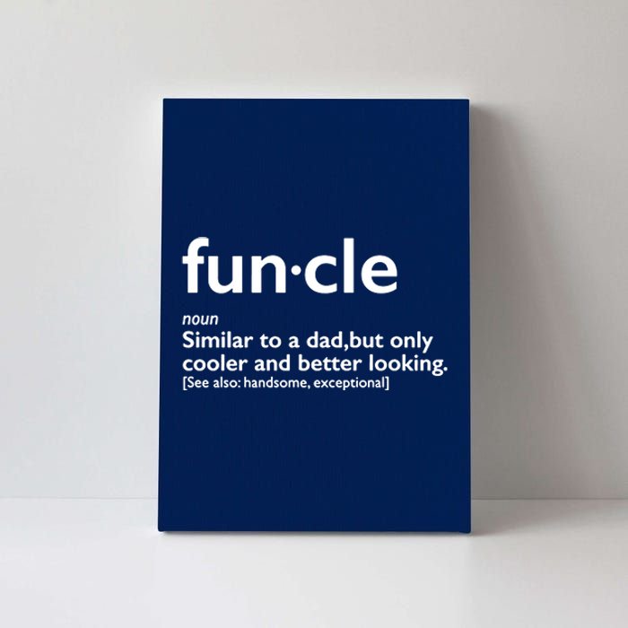 Funcle Uncle Funny Canvas