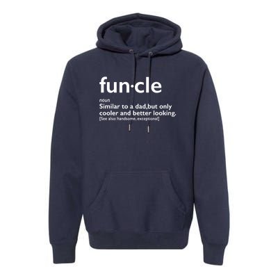 Funcle Uncle Funny Premium Hoodie