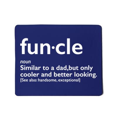 Funcle Uncle Funny Mousepad