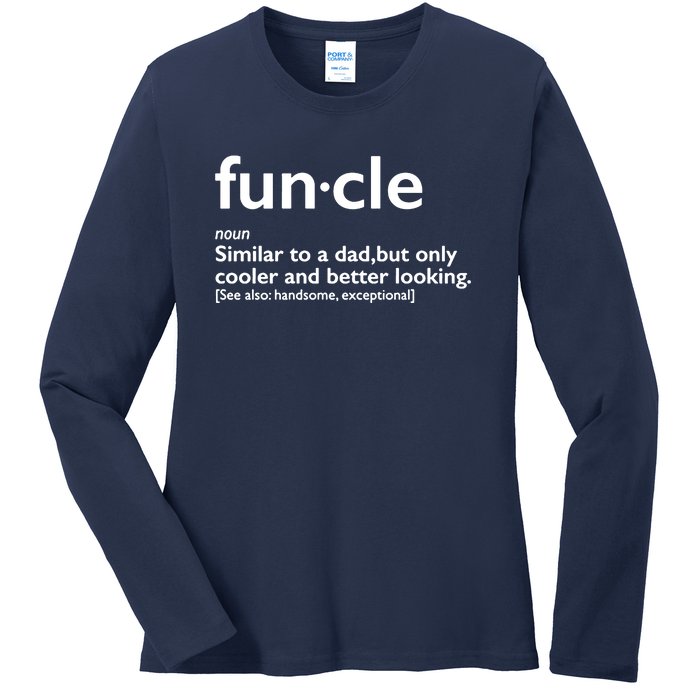 Funcle Uncle Funny Ladies Long Sleeve Shirt