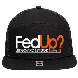 Fed Up Funny Logo Humor Spiritual Christian 7 Panel Mesh Trucker Snapback Hat