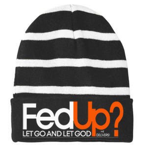 Fed Up Funny Logo Humor Spiritual Christian Striped Beanie with Solid Band