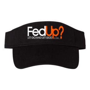 Fed Up Funny Logo Humor Spiritual Christian Valucap Bio-Washed Visor