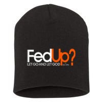 Fed Up Funny Logo Humor Spiritual Christian Short Acrylic Beanie