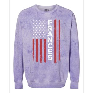 Frances Usa Flag American Flag Patriotic Great Gift Colorblast Crewneck Sweatshirt