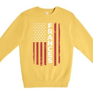 Frances Usa Flag American Flag Patriotic Great Gift Premium Crewneck Sweatshirt