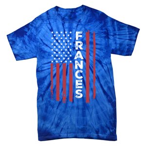 Frances Usa Flag American Flag Patriotic Great Gift Tie-Dye T-Shirt