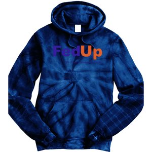 Fed Up Tie Dye Hoodie