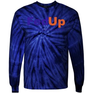 Fed Up Tie-Dye Long Sleeve Shirt