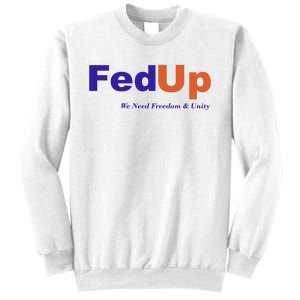 Fed Up Sweatshirt