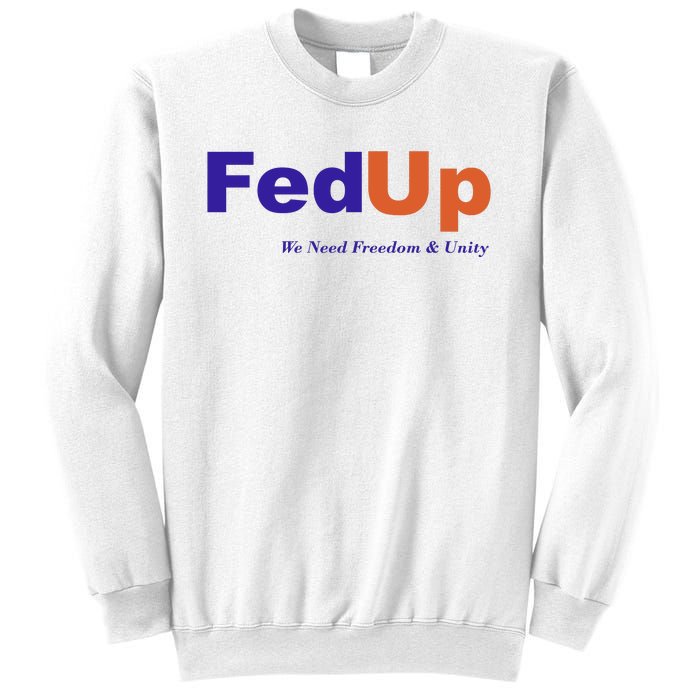 Fed Up Sweatshirt