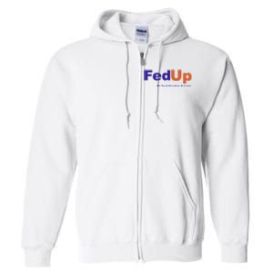 Fed Up Full Zip Hoodie