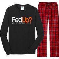 Fed Up  Funny Logo Humor  Spiritual Christian Long Sleeve Pajama Set