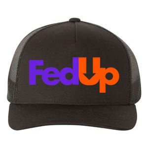 Fed Up Yupoong Adult 5-Panel Trucker Hat