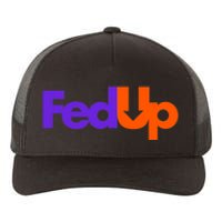 Fed Up Yupoong Adult 5-Panel Trucker Hat