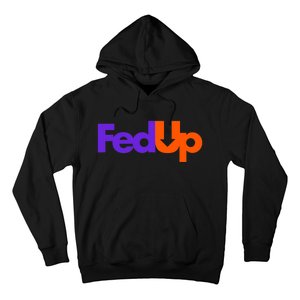 Fed Up Hoodie