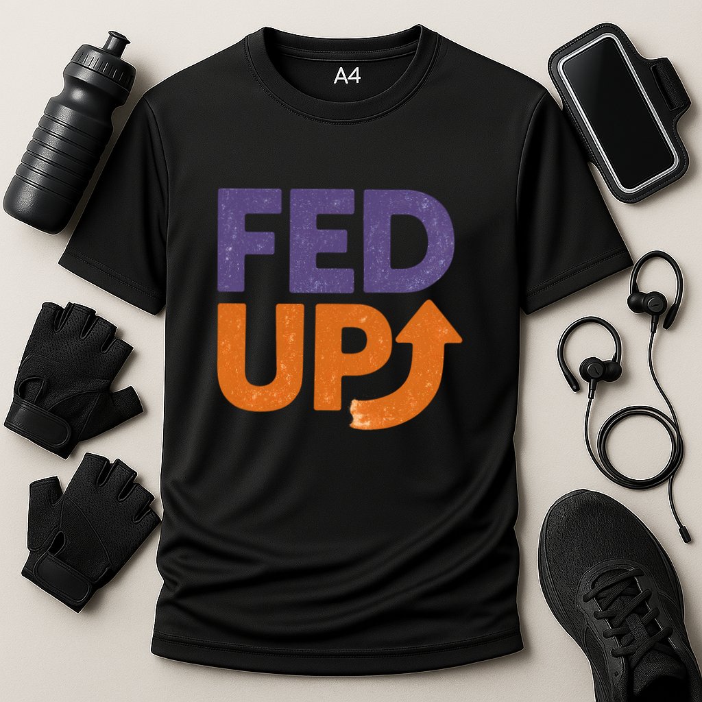 FED UP Performance Shirt