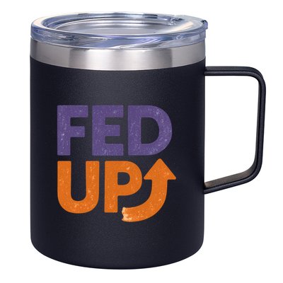 FED UP 12oz Stainless Steel Coffee Mug