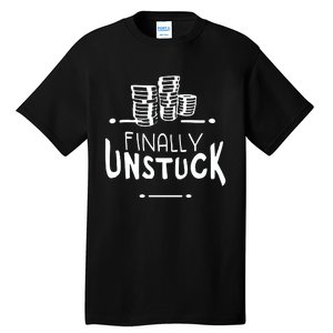 Finally Unstuck Tall T-Shirt