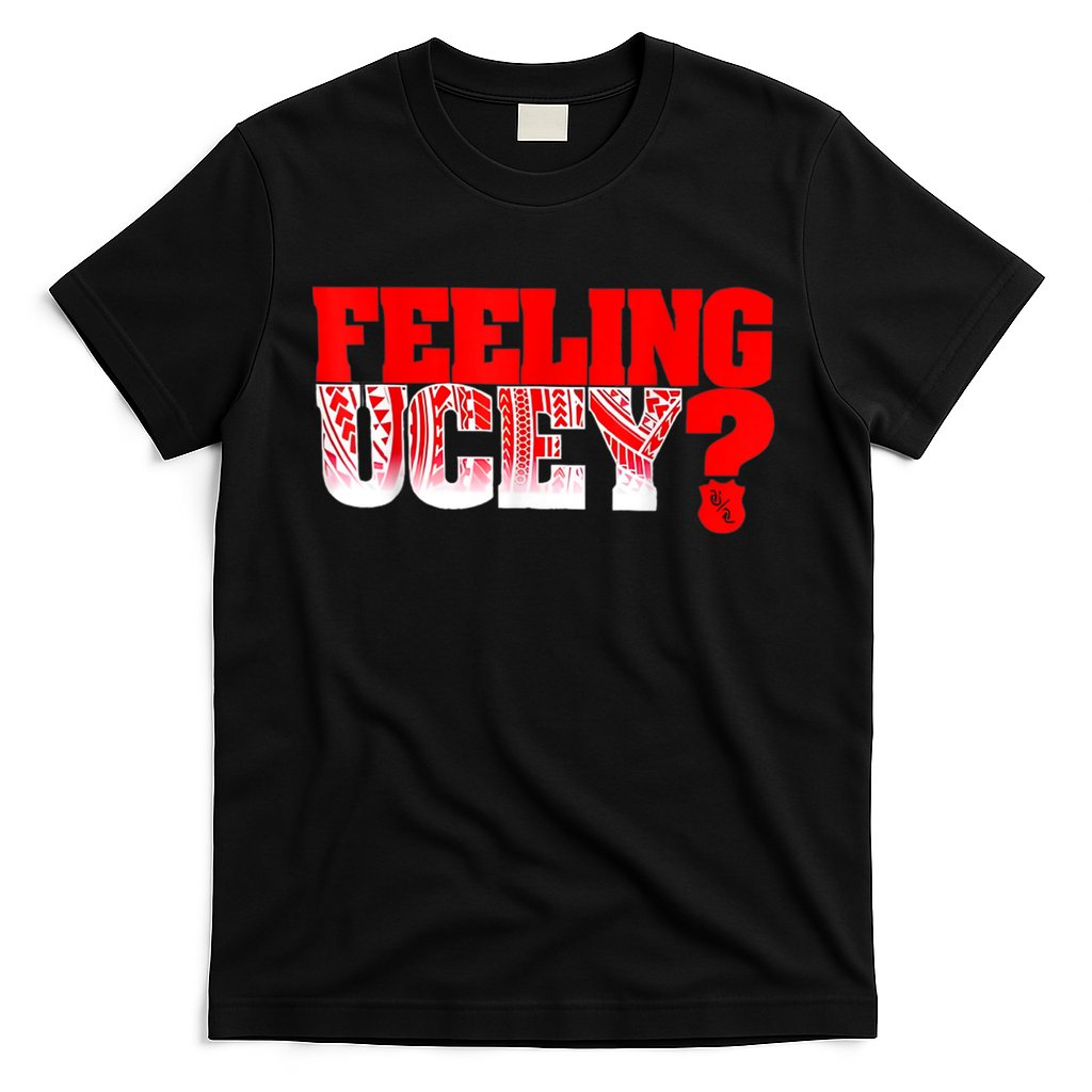 Feeling Ucey T-Shirt