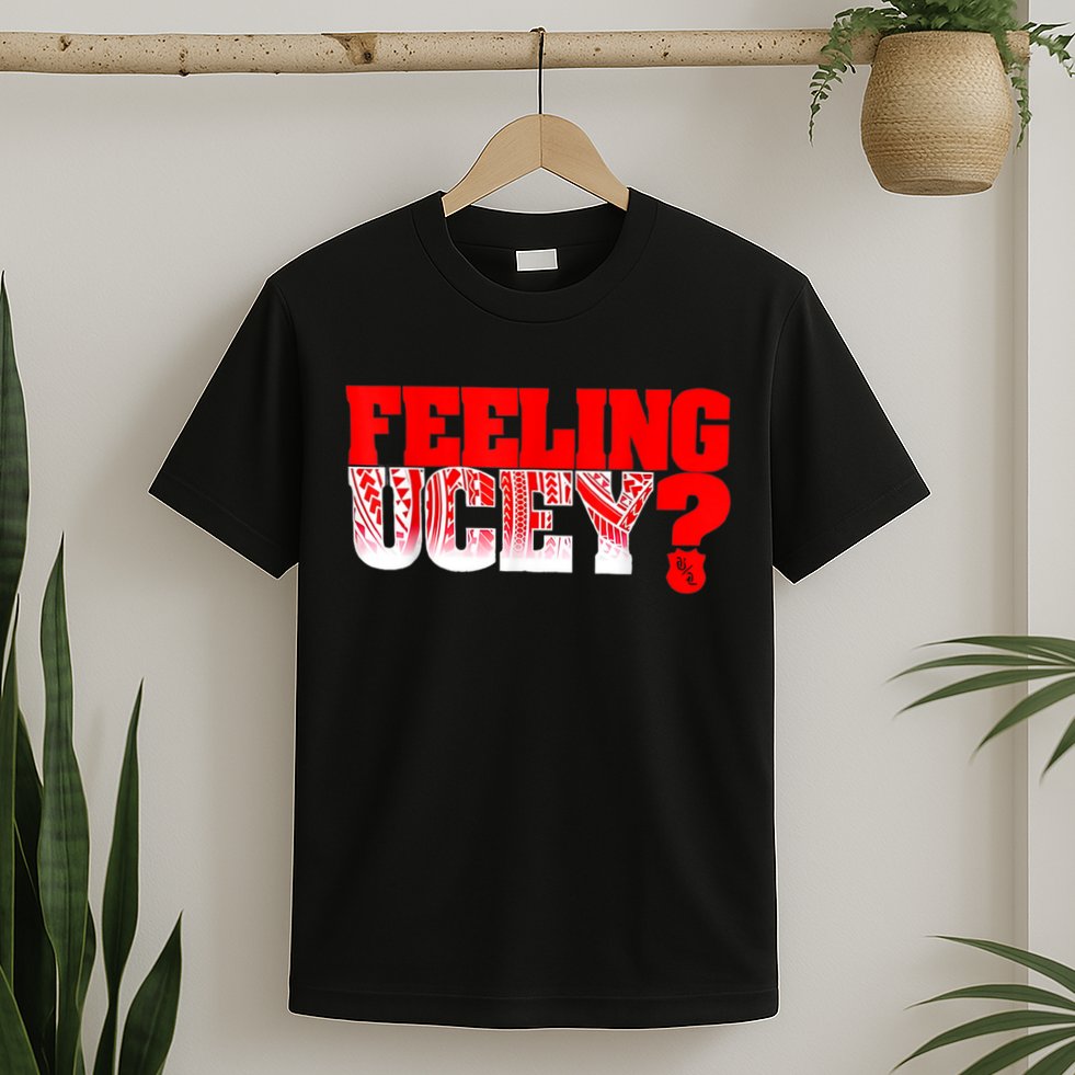 Feeling Ucey T-Shirt