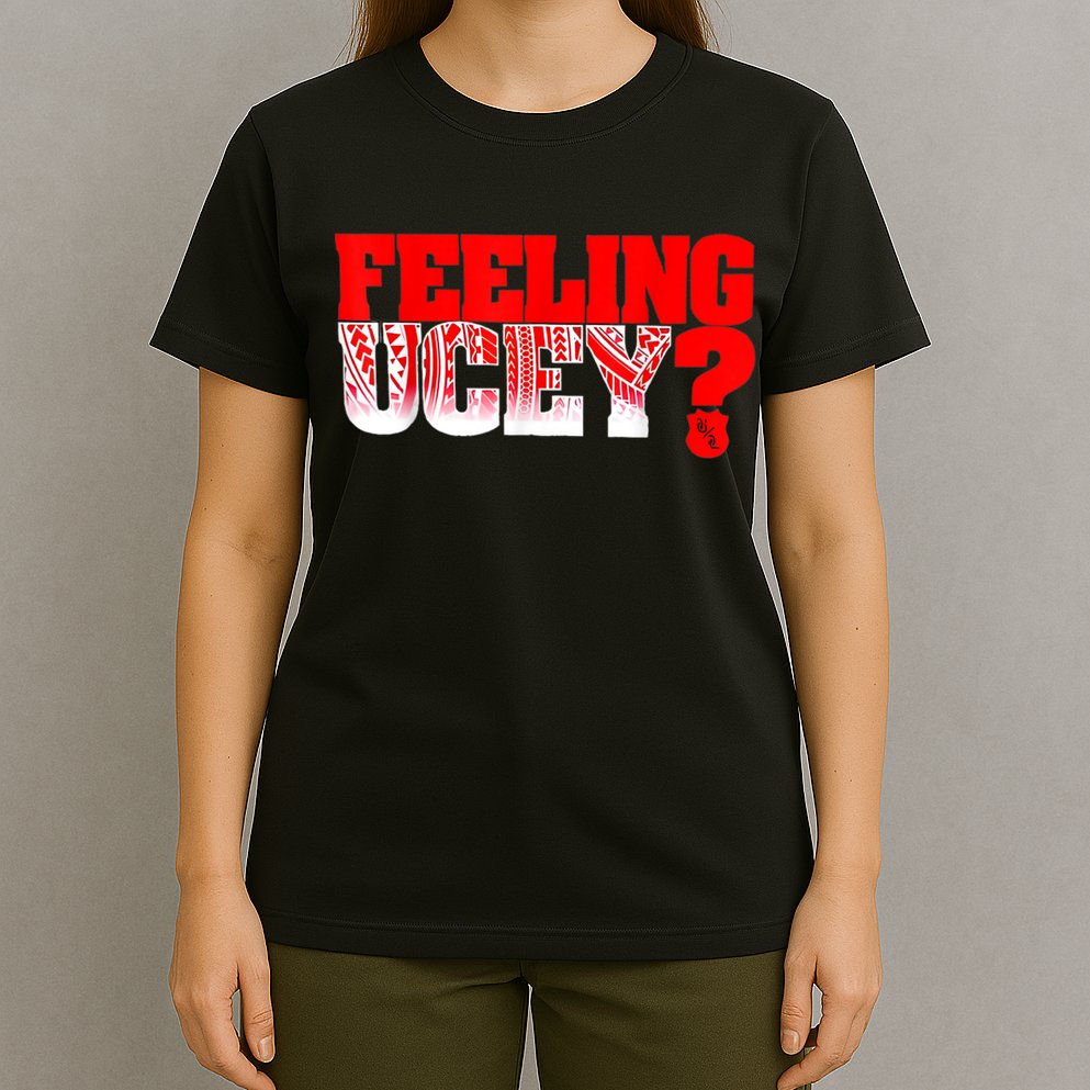 Feeling Ucey T-Shirt