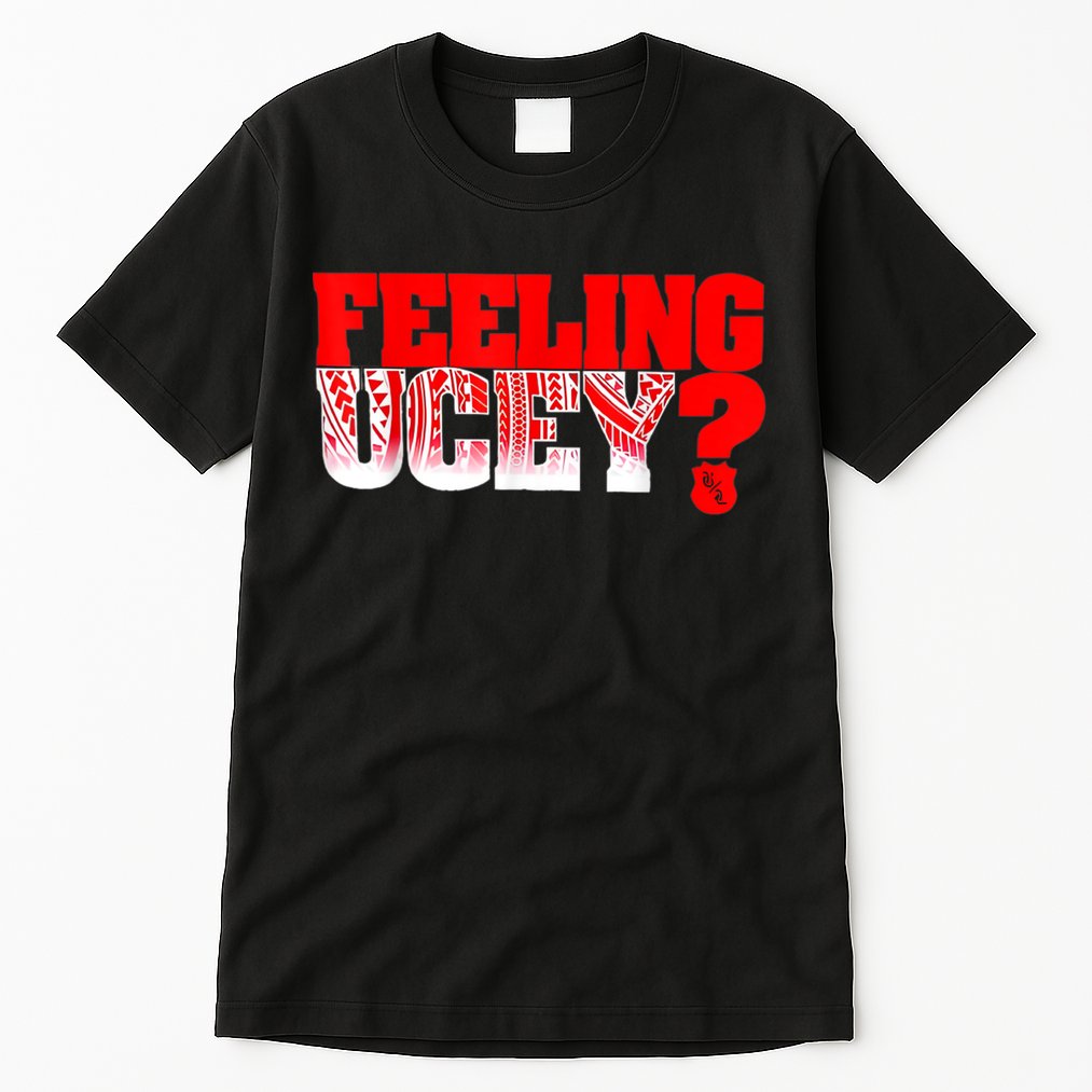 Feeling Ucey Tall T-Shirt