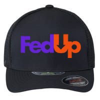 Fed Up Flexfit Unipanel Trucker Cap