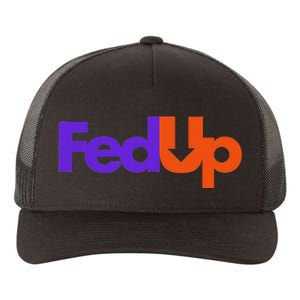 Fed Up Yupoong Adult 5-Panel Trucker Hat