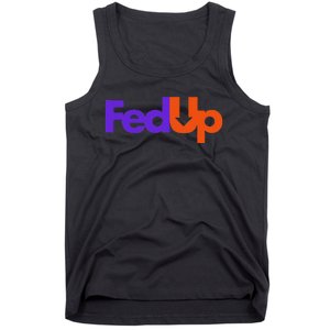 Fed Up Tank Top