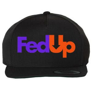 Fed Up Wool Snapback Cap