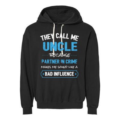 Funny Uncle Gifgift Uncle Partner In Crime Gift Cool Gift Garment-Dyed Fleece Hoodie