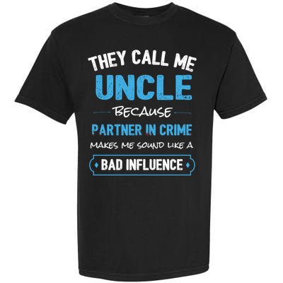 Funny Uncle Gifgift Uncle Partner In Crime Gift Cool Gift Garment-Dyed Heavyweight T-Shirt