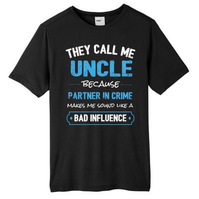 Funny Uncle Gifgift Uncle Partner In Crime Gift Cool Gift Tall Fusion ChromaSoft Performance T-Shirt