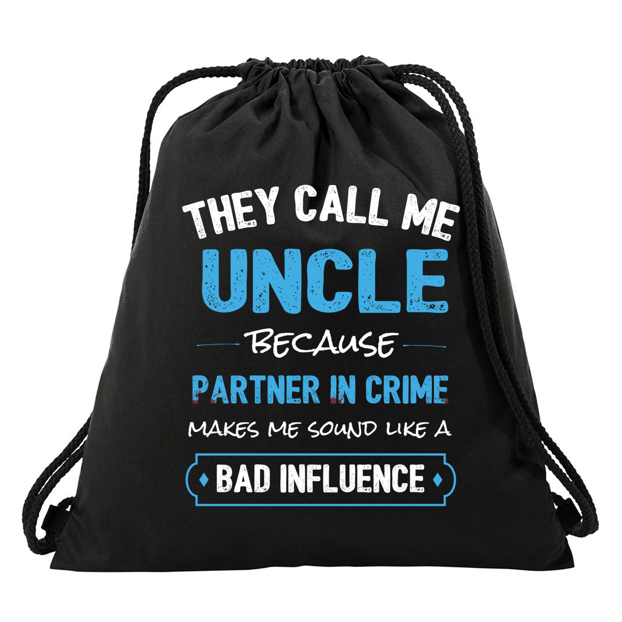 Funny Uncle Gifgift Uncle Partner In Crime Gift Cool Gift Drawstring Bag