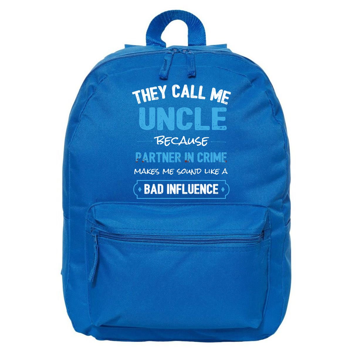 Funny Uncle Gifgift Uncle Partner In Crime Gift Cool Gift 16 in Basic Backpack