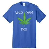 Funny Uncle Gift Uncle 420 Weed Gift Worlds Dopest Uncle Funny Gift Tall T-Shirt