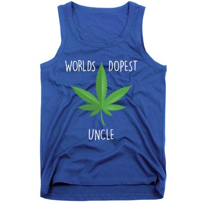 Funny Uncle Gift Uncle 420 Weed Gift Worlds Dopest Uncle Funny Gift Tank Top