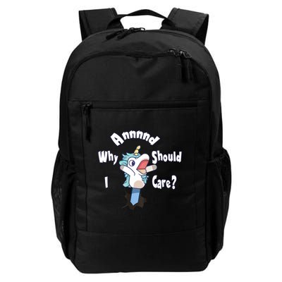 Funny Unicorn Gift And Why Should I Care? Backpack