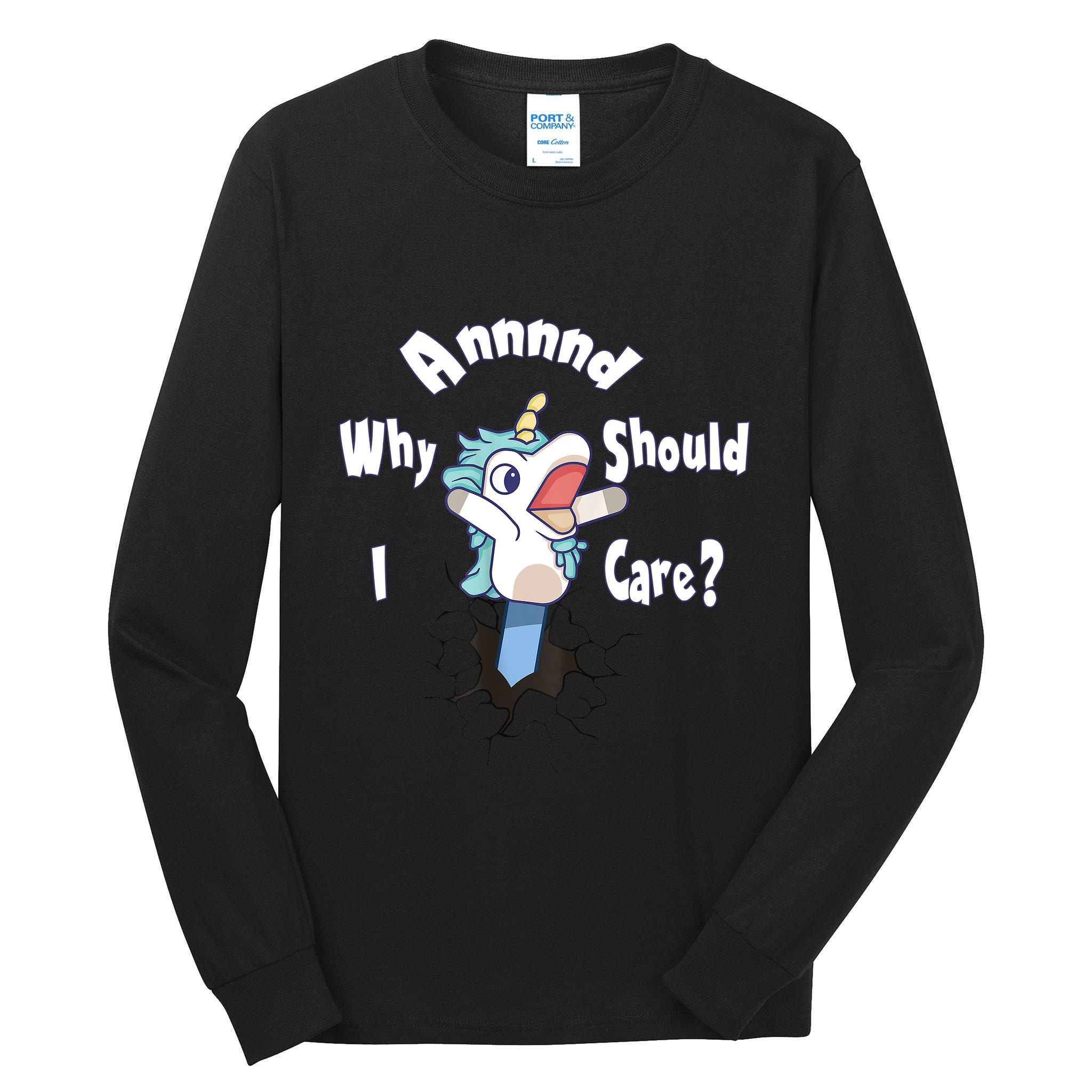 Funny Unicorn Gift And Why Should I Care? Tall Long Sleeve T-Shirt