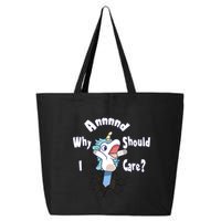 Funny Unicorn Gift And Why Should I Care? 25L Jumbo Tote