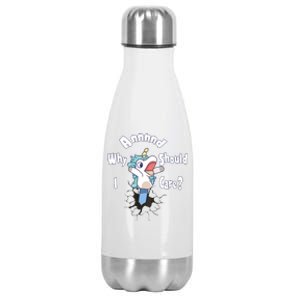 Funny Unicorn Gift And Why Should I Care? Stainless Steel Insulated Water Bottle