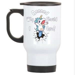 Funny Unicorn Gift And Why Should I Care? Stainless Steel Travel Mug