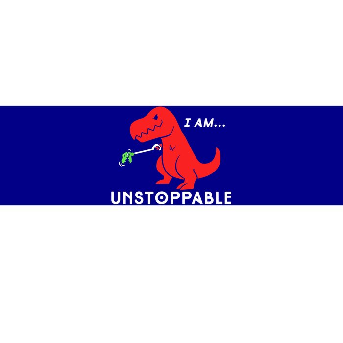 Funny Unstoppable Gift Funny TRex Dinosaur Gift Bumper Sticker